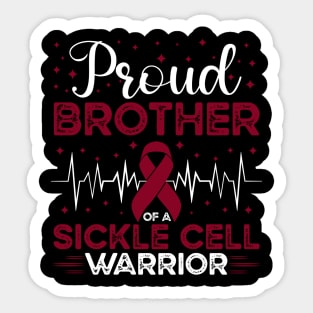 Proud Brother Of A Sickle Cell Warrior Sickle Cell Awareness Sticker